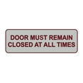 thumbnail image 1 of Standard Door Must Remain Closed At All Times Sign(Light Grey / Burgundy) - Large, 1 of 5