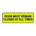 thumbnail image 1 of Standard Door Must Remain Closed At All Times Sign(Yellow / Black) - Small, 1 of 5
