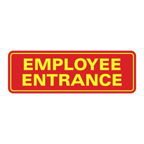 Standard Employee Entrance Sign - Red / Yellow - Large 3" X 9"