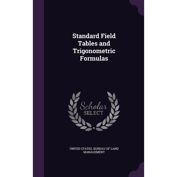 Standard Field Tables and Trigonometric Formulas (Hardcover)
