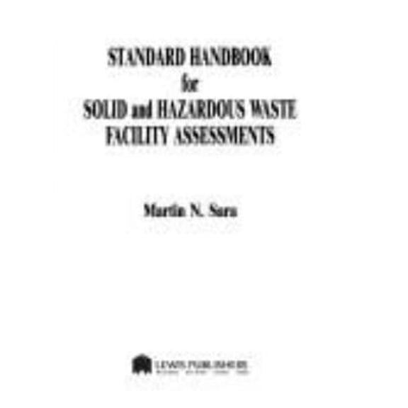 Pre-Owned Standard Handbook for Solid and Hazardous Waste Facility Assessments (Hardcover) 0873713184 9780873713184