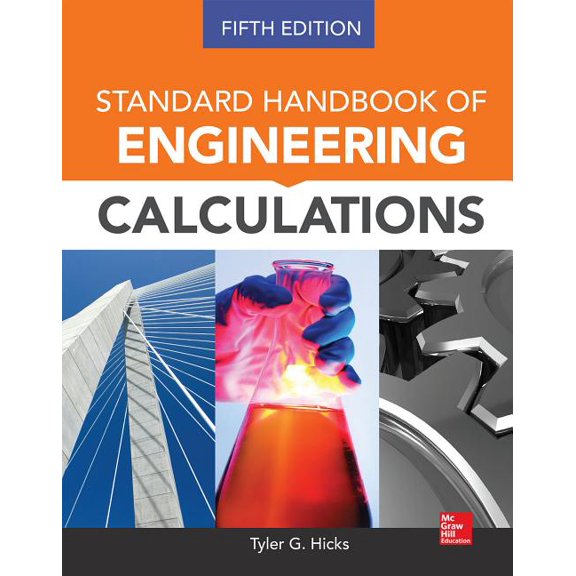 Standard Handbook of Engineering Calculations, Fifth Edition