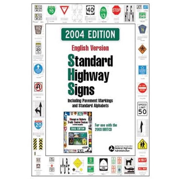 Standard Highway Signs: 2004 Edition (Paperback)