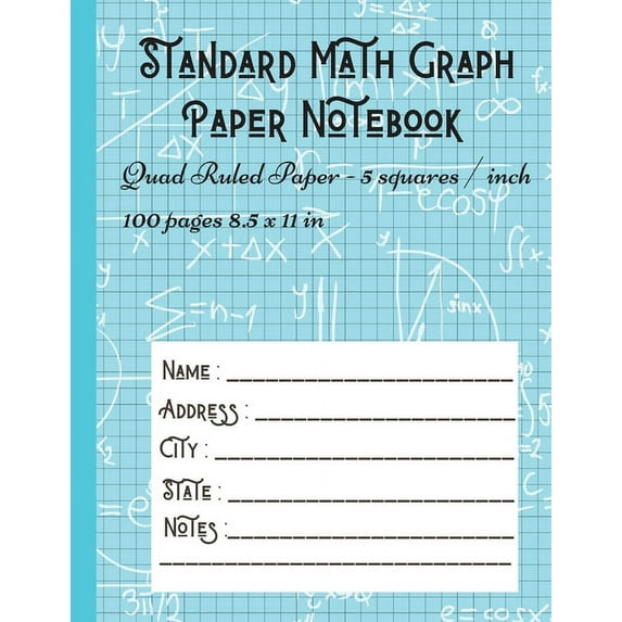 Standard Math Graph Paper Notebook - Quad Ruled Paper - 5 squares ...