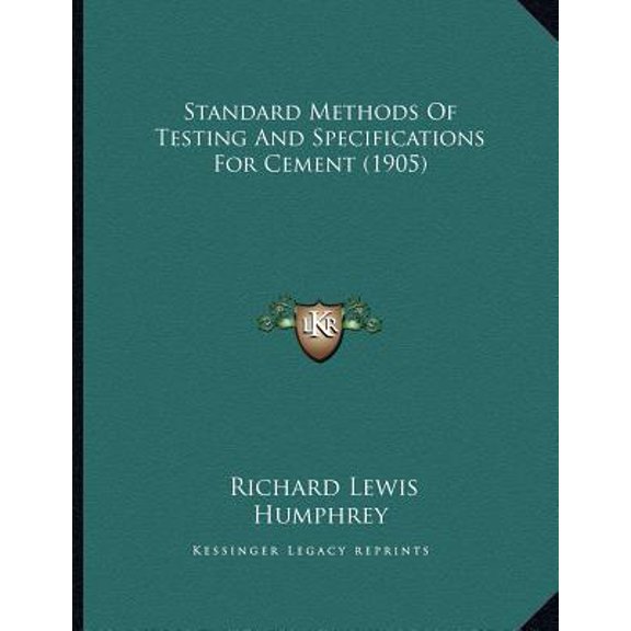 Standard Methods Of Testing And Specifications For Cement (1905) (Paperback)
