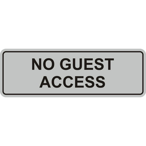 Standard No Guest Access Sign(Lt Gray) - Small