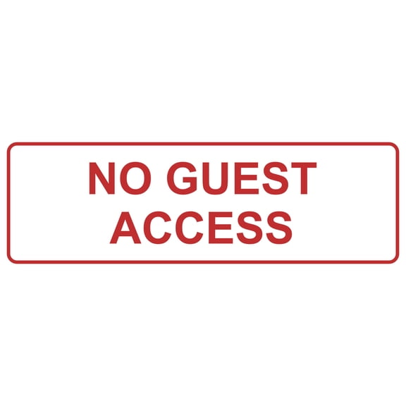 Standard No Guest Access Sign(White/Red) - Large