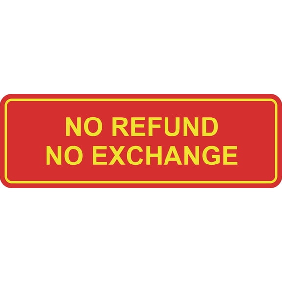 Standard No Refund No Exchange Sign(Red/Yellow) - Small
