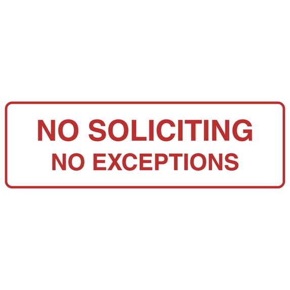 Standard No Soliciting No Exceptions Sign (White/Red) - Small 2" X 6"