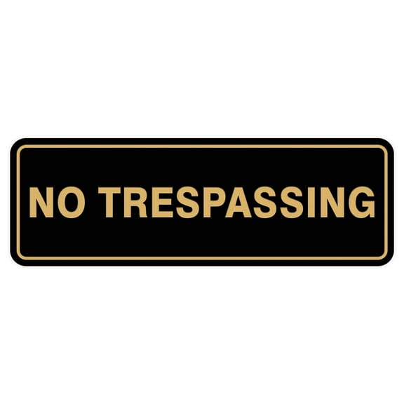 Standard No Trespassing Sign - Black / Gold - Small 2" X 6"