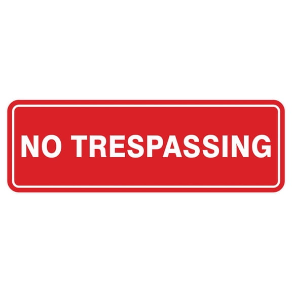 Standard No Trespassing Sign -Red - Large 3" X 9"