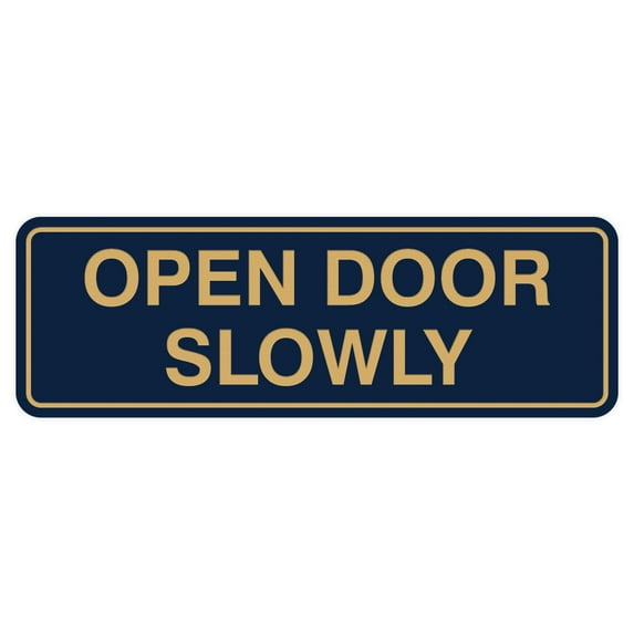Standard Open Door Slowly Sign - Blue / Gold - Large 3" X 9"