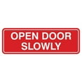 thumbnail image 1 of Standard Open Door Slowly Sign -Red - Medium 2-3/4" X 7", 1 of 6