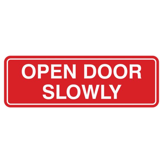 Standard Open Door Slowly Sign -Red - Medium 2-3/4" X 7"