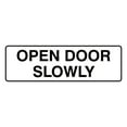 thumbnail image 1 of Standard Open Door Slowly Sign - White - Medium 2-3/4" X 7", 1 of 6