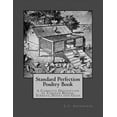 thumbnail image 1 of Standard Perfection Poultry Book: A Complete Description of Chicken Breeds, Turkeys, Ducks and Geese (Paperback) by Jackson Chambers, C C Shoemaker, 1 of 1