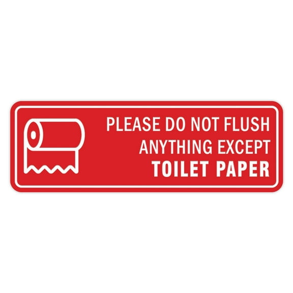 Standard Please Do Not Flush Anything Except Toilet Paper (Roll) Sign (Red) - Medium