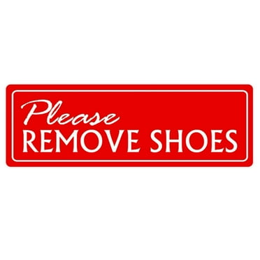 Standard Please Remove Shoes Wall Door Sign -Red - Large 3" X 9"