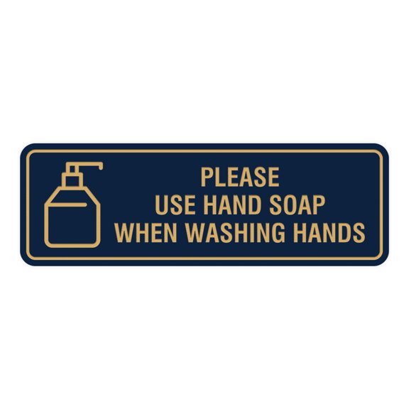 Standard Please Use Hand Soap When Washing Hands Sign (Navy Blue/Gold) - Small 2"x6"
