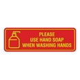 thumbnail image 1 of Standard Please Use Hand Soap When Washing Hands Sign (Red/Yellow) - Large 3"x9", 1 of 1