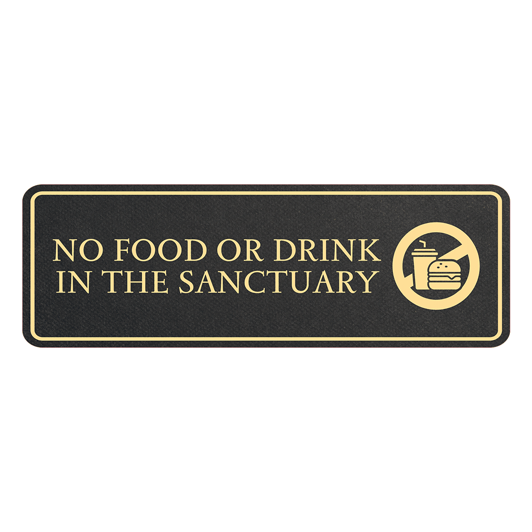 Standard Plus No Food or Drink in the Sanctuary Wall or Door Sign