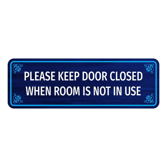 Standard Plus Please Keep Door Closed When Room Is Not In Use Door or Wall Sign |Office & Home Signage -Small