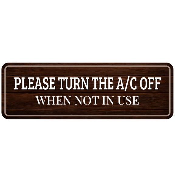 Standard Plus Please Turn The A/C Off When Not In Use Wall or Door Sign | Home & Office Decor - Medium