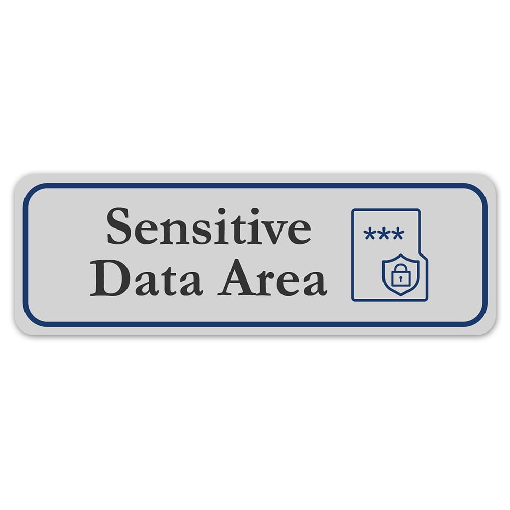 Secure Sensitive Document Sign Standard Plus Sensitive Data Area Wall or Door Sign | Office Room ...