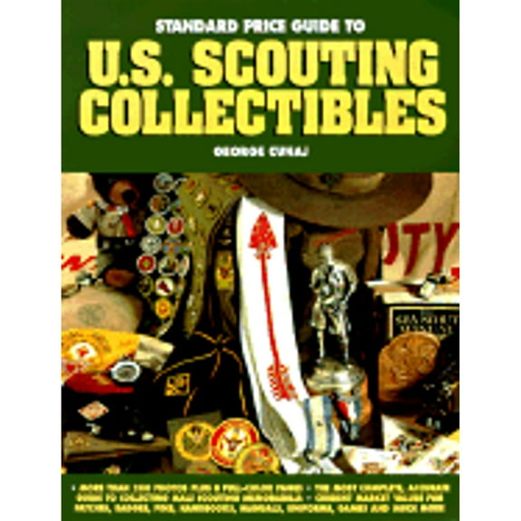 Pre-Owned The Standard Price Guide to U. S. Scouting Collectibles : IDand Price Guide for Cub, Scout and Explorer Programs (Paperback) 9780873415200