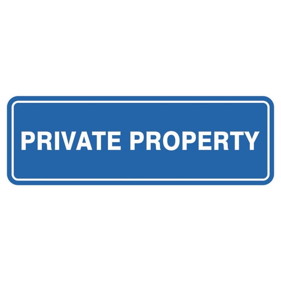 Standard Private Property Sign - Blue - Large 3" X 9"