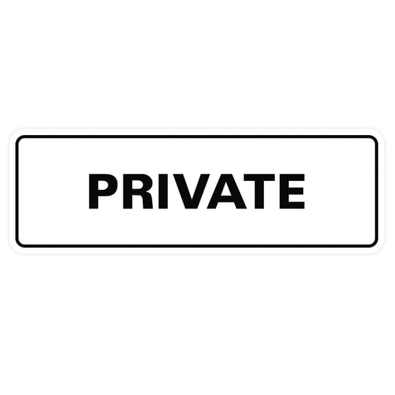 Standard Private Sign - White - Small 2" X 6"