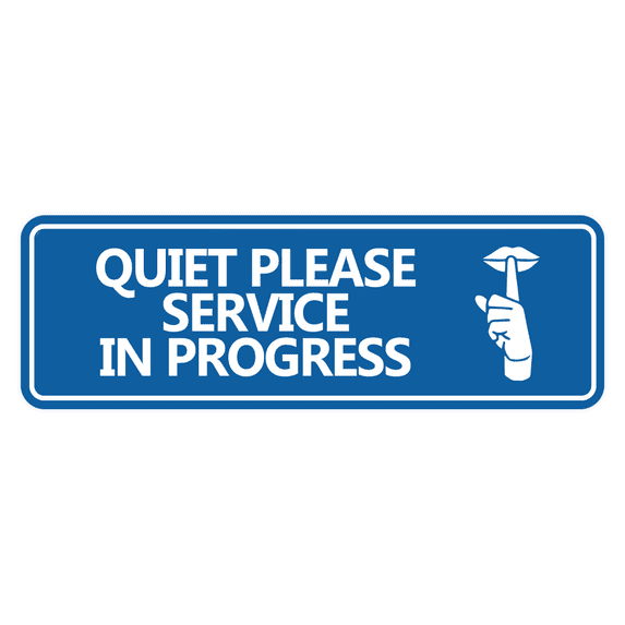 Standard Quiet Please Service In Progress Sign (Blue) - Medium
