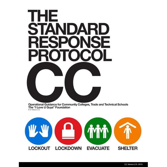 The Standard Response Protocol - V2 The Standard Response Protocol - CC: Operational Guidance for Community Colleges, Trade and Technical Schools, Book 4, (Paperback)