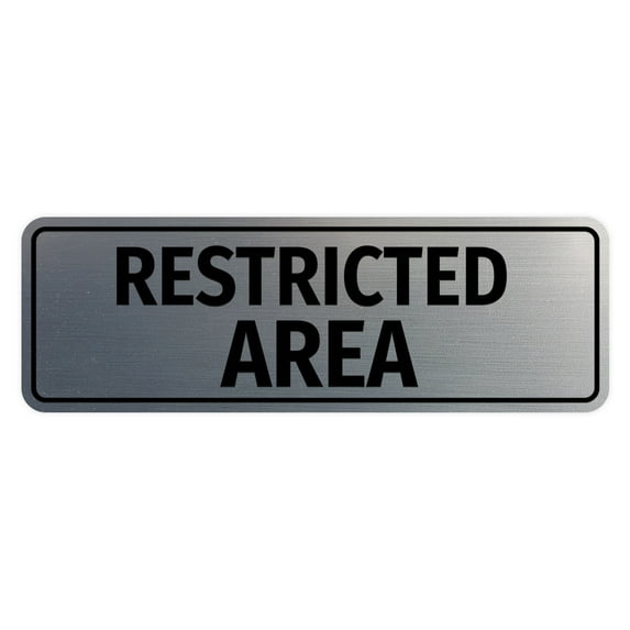 Standard Restricted Area Sign (Brushed Silver) - Small