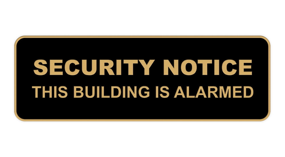 Secured Building Sign Standard Security Notice This Building is Alarmed Sign (Black Gold ...