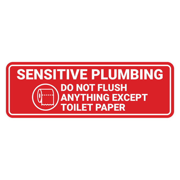 Standard Sensitive Plumbing Do Not Flush Anything Except Toilet Paper Sign (Red) - Small