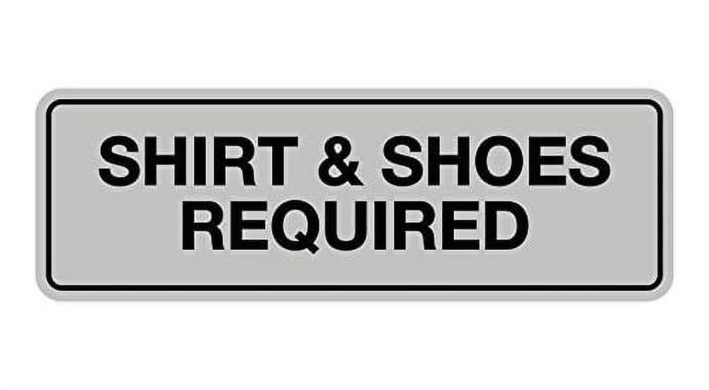 Standard Shirt Shoes Required Sign (Lt Gray) - Small - Walmart.com