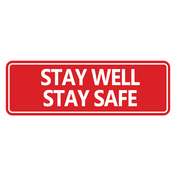 Standard Stay Well Stay Safe Sign (Red) - Large