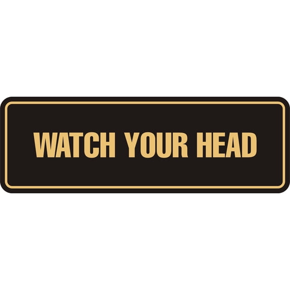 Standard Watch Your Head Sign(Black /Gold) - Small