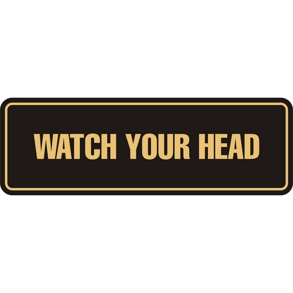 Standard Watch Your Head Sign(Black /Gold) - Small