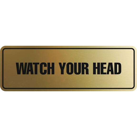Standard Watch Your Head Sign(Brushed Gold) - Large