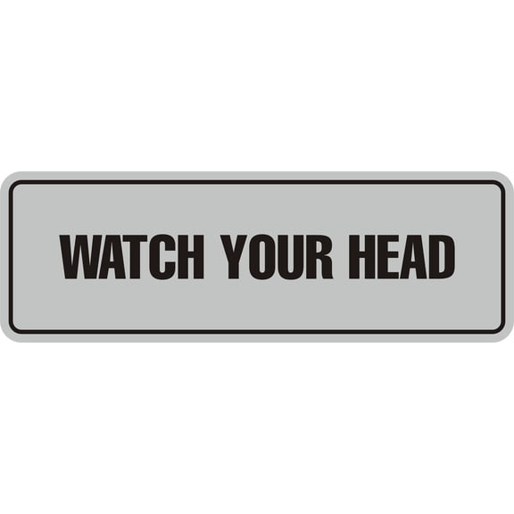 Standard Watch Your Head Sign(Lt Gray) - Small