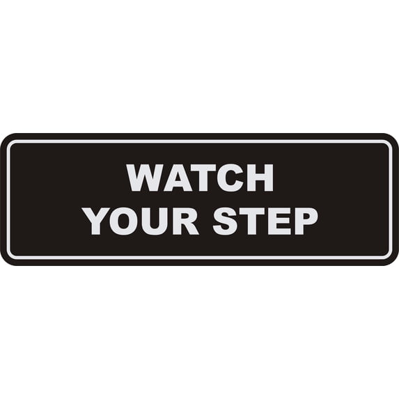 Signs ByLITA Standard Watch Your Step Wall or Door Sign | Health and Safety Signage (Black/Silver) | Small (1 Pack)