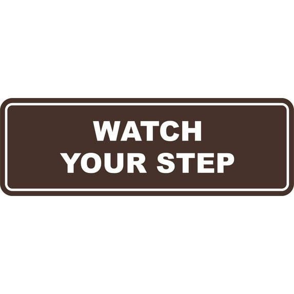 Signs ByLITA Standard Watch Your Step Wall or Door Sign | Health and Safety Signage (Dark Brown) | Large (1 Pack)