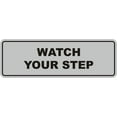 thumbnail image 1 of Signs ByLITA Standard Watch Your Step Wall or Door Sign | Health and Safety Signage (Lt Gray) | Medium (1 Pack), 1 of 9