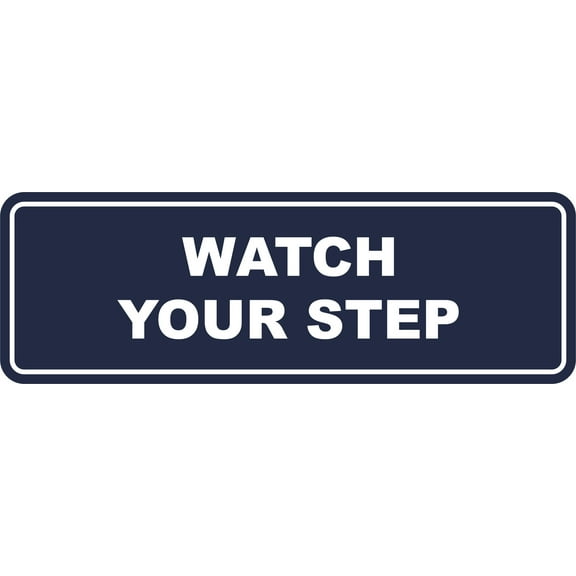 Signs ByLITA Standard Watch Your Step Wall or Door Sign | Health and Safety Signage (Navy Blue/White) | Medium (1 Pack)