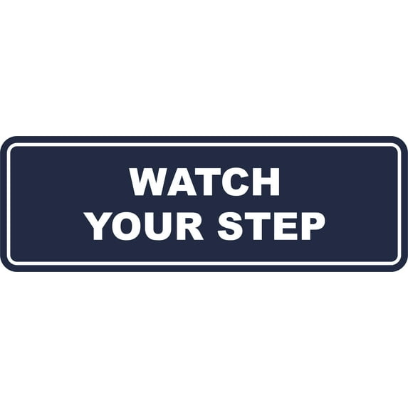Signs ByLITA Standard Watch Your Step Wall or Door Sign | Health and Safety Signage (Navy Blue/White) | Medium (1 Pack)