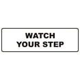 thumbnail image 1 of Signs ByLITA Standard Watch Your Step Wall or Door Sign | Health and Safety Signage (White) | Medium (1 Pack), 1 of 9