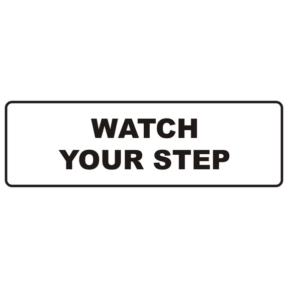 Signs ByLITA Standard Watch Your Step Wall or Door Sign | Health and Safety Signage (White) | Medium (1 Pack)