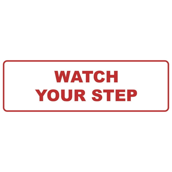 Signs ByLITA Standard Watch Your Step Wall or Door Sign | Health and Safety Signage (White/Red) | Large (1 Pack)